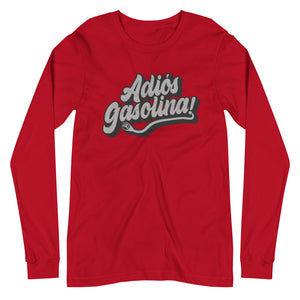 Adios Gasolina! Unisex Long Sleeve Tee - EV Origins